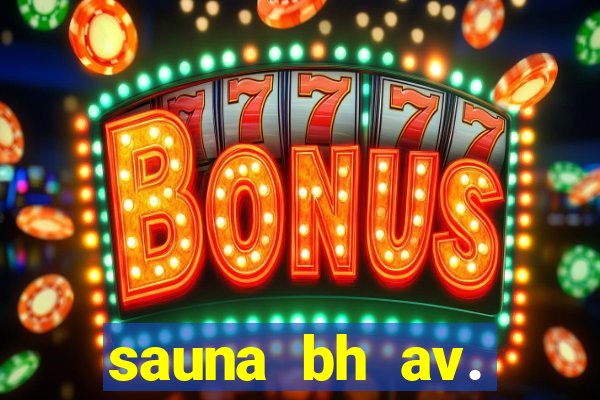 sauna bh av. augusto de lima 444 - centro